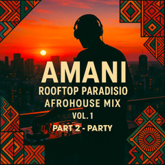 AMANI ROOFTOP PARADISIO IBIZA 24:04:25 PART 2
