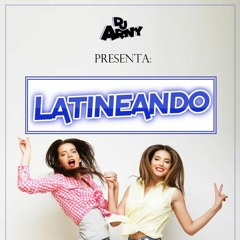 DJ Arny - LATINEANDO (Clásicos del Latin Pop)