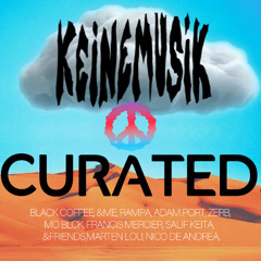 Keinemusik x CURATED | Keine Style Afro Chill Session