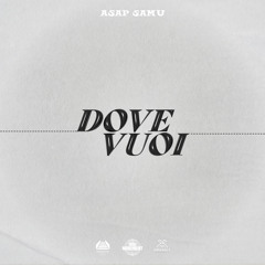 DOVE VUOI