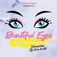 Beautiful Eyes (Official Remix)- SalmanXavier x Dj Seenu KGP