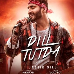 Jassi Gill - Dil Tutda - Diass feat Diva Vocal🔱🎶🎵🆙