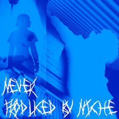 never [p. lucidbeatz x mio]