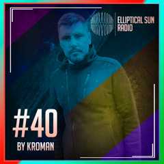 Elliptical Sun Radio #40 by Kroman