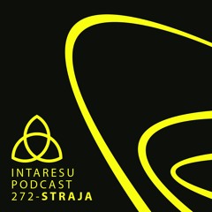 Intaresu Podcast 272 - Straja