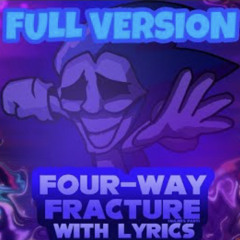 Four Way Fracture WITH LYRICS (High Quality Version) | By @brodowo