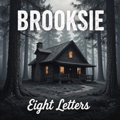 Eight Letters ,  Brooksie - RnB Original