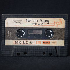 Ur so Saxy (beat)