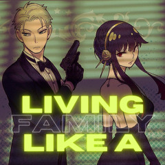 Living Like a Family