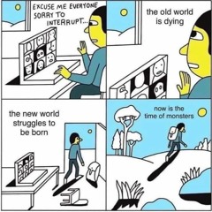 the new world struggles to be born