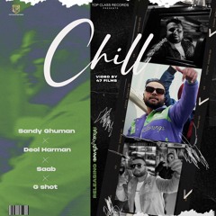 CHILL | Sandy Ghuman | Deol Harman | Latest punjabi songs 2024