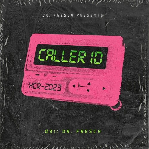 Dr. Fresch - CALLER ID: 031