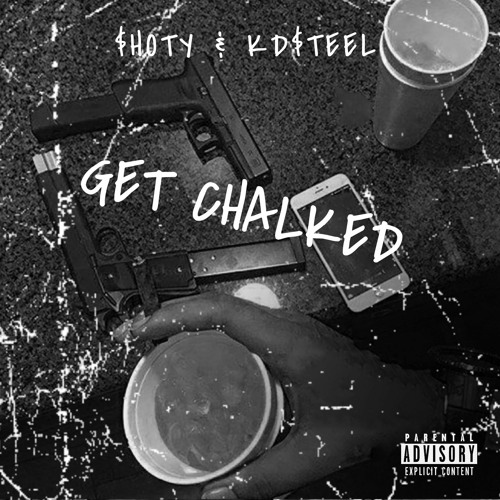 GET CHALKED feat.SHOTY