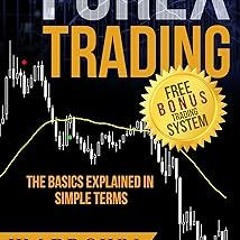 +# Download Forex Trading: The Basics Explained in Simple Terms (Bonus System incl. videos): Th