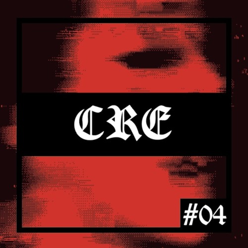 CRE #04