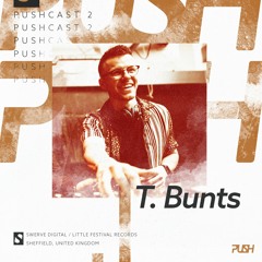 PUSHCAST002 | T.Bunts