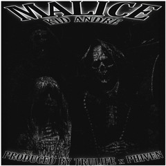 MALICE (PROD. TRULIFE)