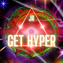 JR - Get Hyper