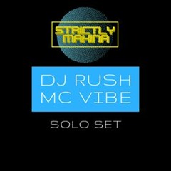 Dj Rush Mc Vibe Solo Set