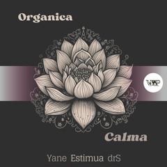 Organica - Calma [Camel VIP Records]
