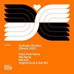Hydrogen Rockers - Musica (Patch Park Remix)