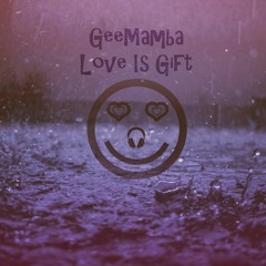Love Is Gift