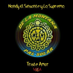 Triste Amor - Nandy El Sinsonte