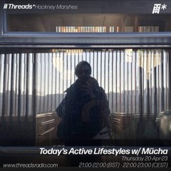 Today's Active Lifetsyles With Mücha April 2023