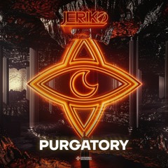 Jeriko - Purgatory  *FREE DOWNLOAD *[ EBXM & DNYZ BOOTLEG  ]