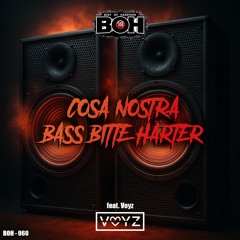 Cosa Nostra - Bass bitte Härter
