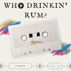 Who Drinkin' Rum 1? - BOLLYWOOD-CHUTNEY-SOCA-REGGAE-DANCEHALL
