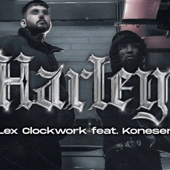 LEX CLOCKWORK - HARLEY feat. KONESER (Official Video)