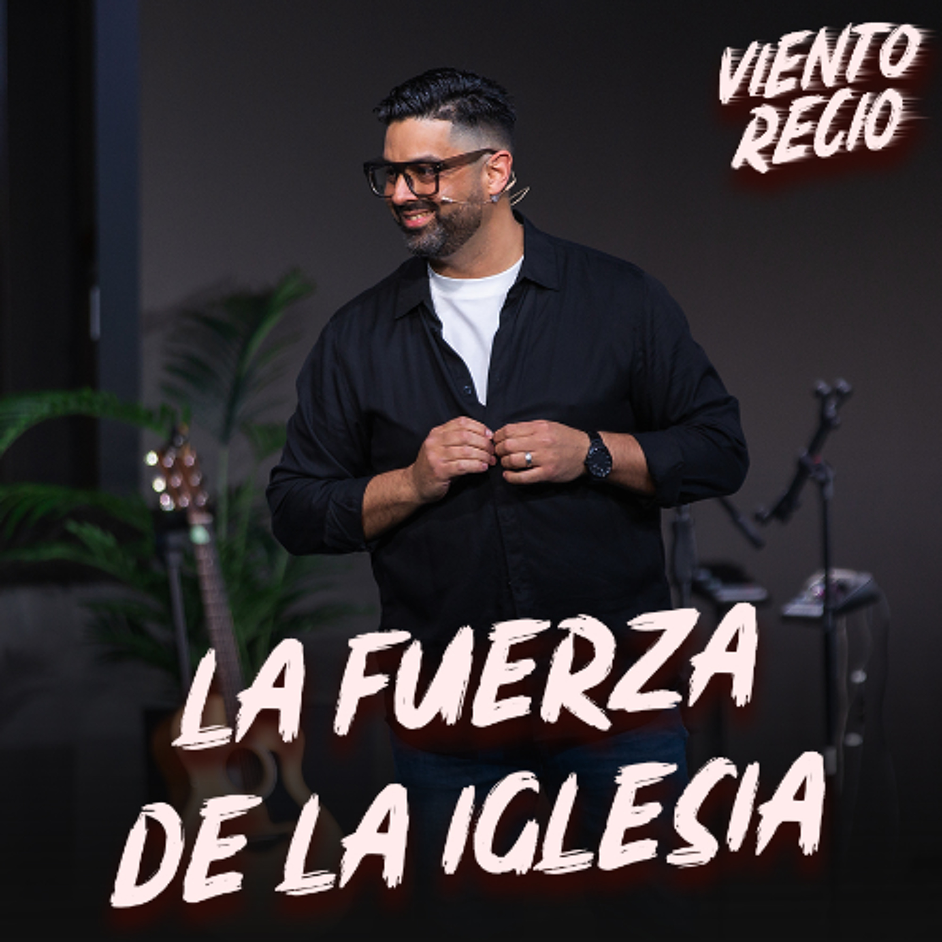 "La Fuerza De La Iglesia" con Pastor David Fritz episode artwork