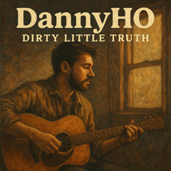 Dirty Little Truth