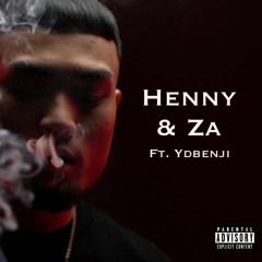 YnGBuddha - Henny & Za (feat. YD Benji)