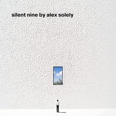 Alex Solely - Silent Nine (Live)