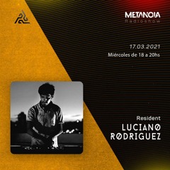 Metanoia pres. Luciano Rodríguez - Progressive Vibrations #24