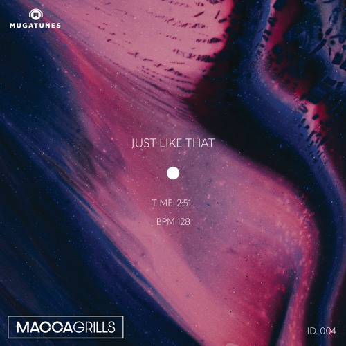 Macca Grills - Just Like That