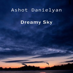 Ashot Danielyan - Dreamy Sky