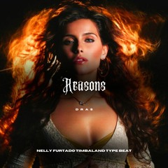 "Reasons" w/hook (Timbaland x Nelly Furtado Type Beat)
