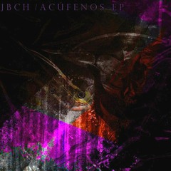 JbcH - Acufenos ( Original mix )