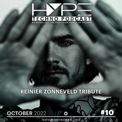 HYPE Techno Podcast | #10 | October 2022 - Reinier Zonneveld Tribute
