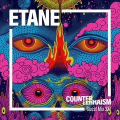 Counterterraism Guest Mix327: Etane