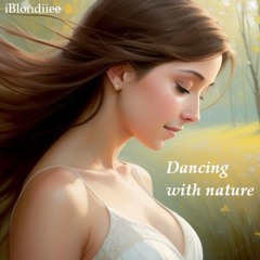 Dancing with nature
