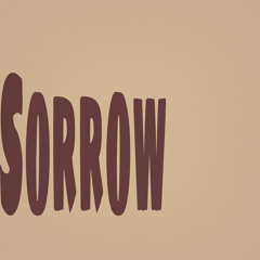 Sorrow