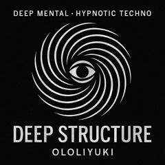 Deep Structure  Vol. 1 – The Eye Awakens