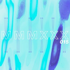 MMMXXX Mix Series Vol. 15