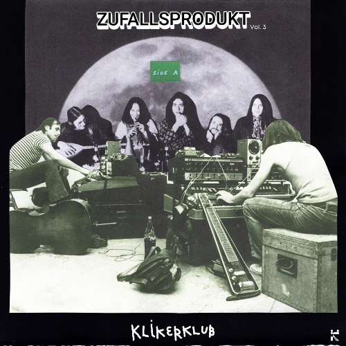 ZUFALLSPRODUKT VOL. 3 w/ KLIKERKLUB 09/10/2025