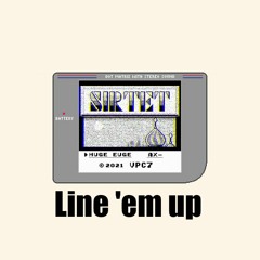 SiRTET [Huge Euge, Ax] - Line Em Up