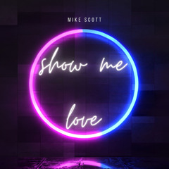 Show Me Love